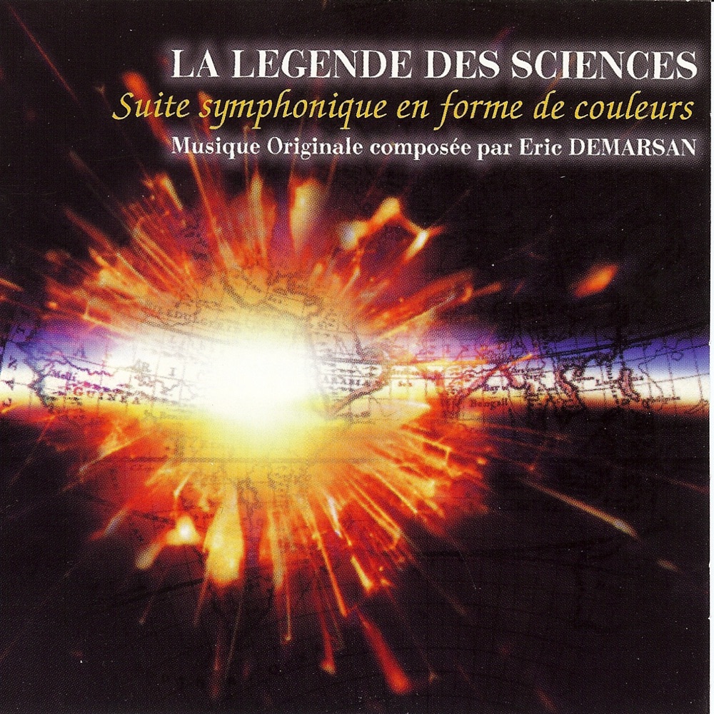 Обложка альбома «La légende des sciences: Suite symphonique en forme de couleurs» — Eric Demarsan & Orchestre des studios de Mosfilm
