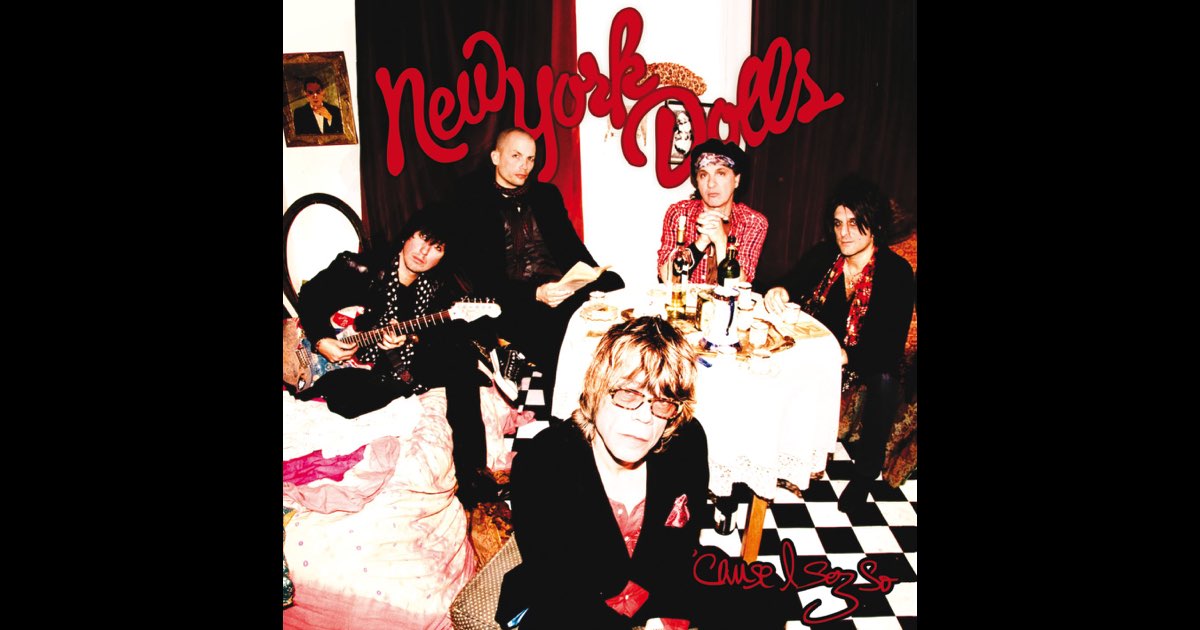 New York Dolls / 'Cause I Sez So / 2009年 Cause I Sez So by New York Dolls (2009-05-05) - Amazon.com Music