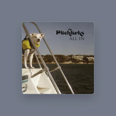 Listen to The Pitchforks, watch music videos, read bio, see tour dates & more!