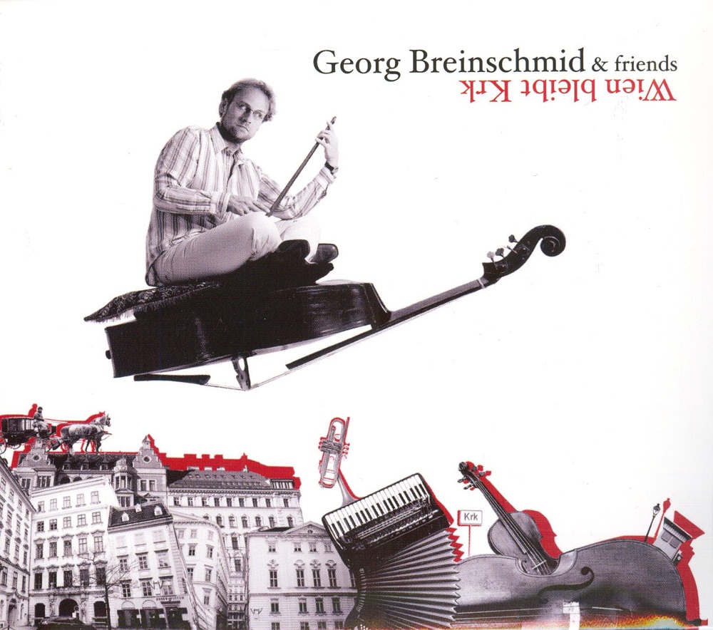 Обложка альбома «Georg Breinschmid & Friends: Wien bleibt Krk» — Georg Breinschmid