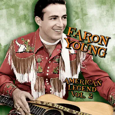 Listen to American Legend: Faron Young, Vol. 2 by Faron Young