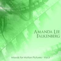 Moods for Motion Pictures Vol 3 - Amanda Lee Falkenberg