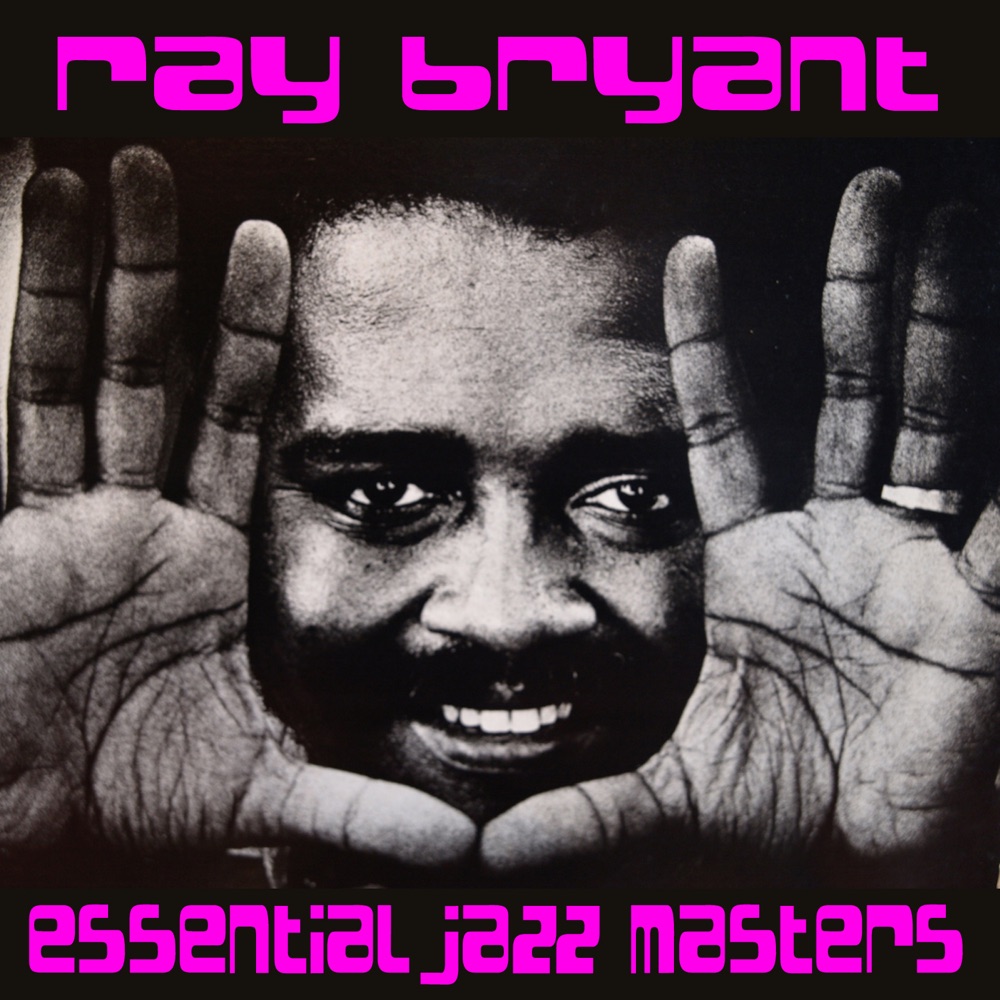 Обложка альбома «Essential Jazz Masters» — Ray Bryant