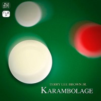Karambolage - EP - Terry Lee Brown Junior