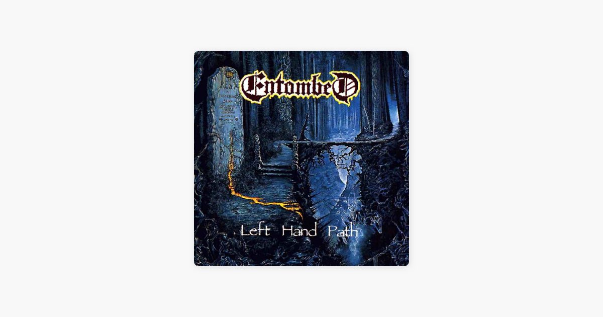 Left Hand Path - Entombedのアルバム - Apple Music