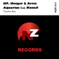 Touche Ana 2012 (feat. Monsif) - Single - HP. Hoeger & Aries Aquarius