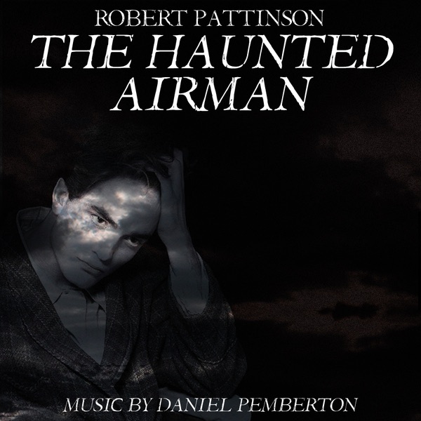 The Haunted Airman (Soundtrack) - Daniel Pemberton