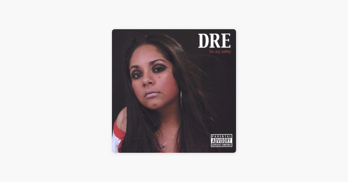 【G-RAP】 DRE - FOR MY VALLEY For My Valley - Album by Dre - Apple Music