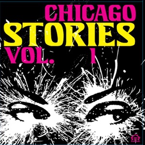Chicago Stories, Vol. 1 - EP