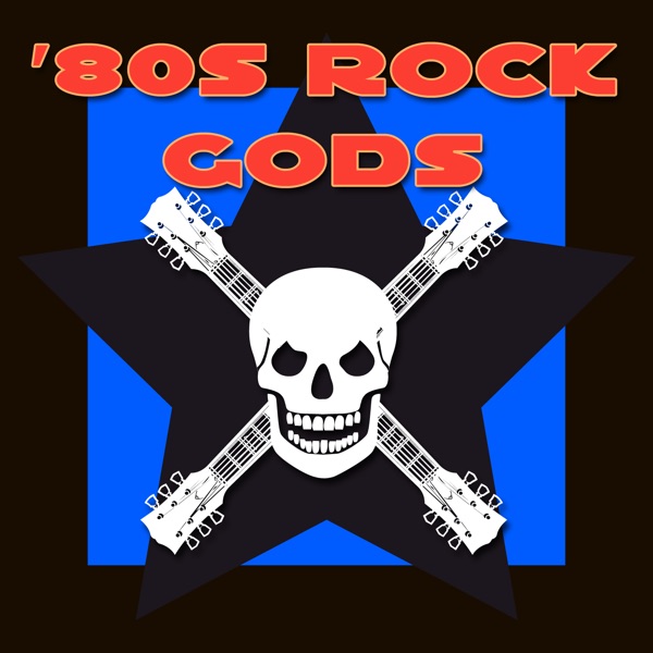 80s Rock Gods