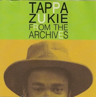 From the Archives - Tappa Zukie