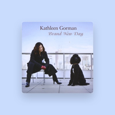 Listen to Kathleen Gorman, watch music videos, read bio, see tour dates & more!