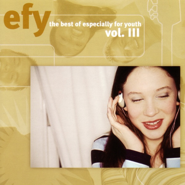 EFY the Best of Especially for Youth, Vol. III