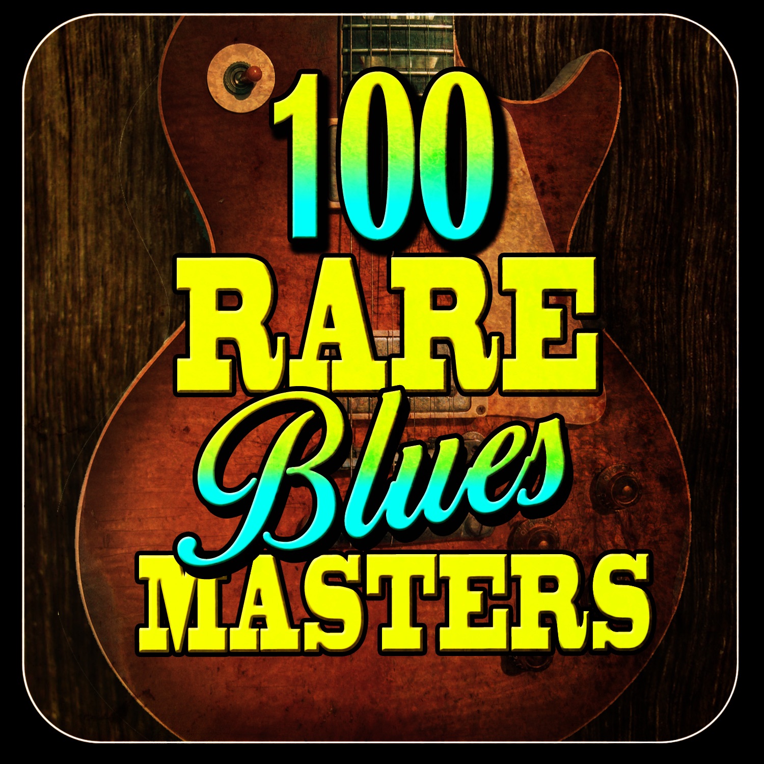 100 Rare Blues Masters