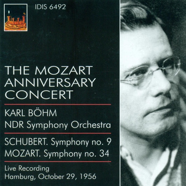 Schubert, F.: Symphony No. 9 - Mozart, W.A.: Symphony No. 34 (North German Radio Symphony, Bohm) (1956)