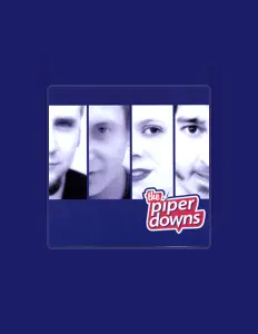 Dengarkan The Piper Downs, tonton video musik, baca bio, lihat tanggal tur & lainnya!