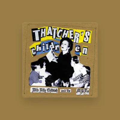 Listen to Wild Billy Childish & The Musicians of the British Empire, watch music videos, read bio, see tour dates & more!