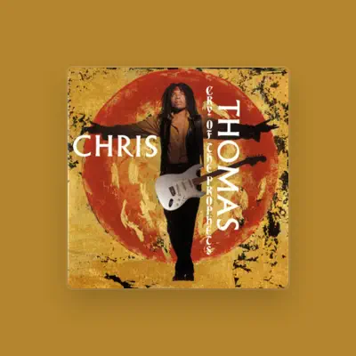 Listen to Chris Thomas, watch music videos, read bio, see tour dates & more!