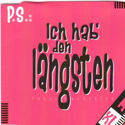 Ich hab den längsten - Single