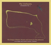 Diversions, Vol. 1: The Songs of Robert Wyatt and Antony & the Johnsons (Live from the Union Chapel), 2012