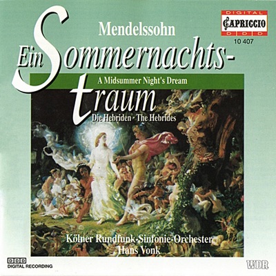 Mendelssohn: Ein Sommernachts-traum - Die Hebriden