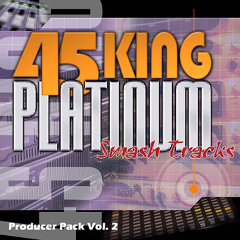 Обложка альбома «Platinum Smash Hits Vol. 2» — The 45 King