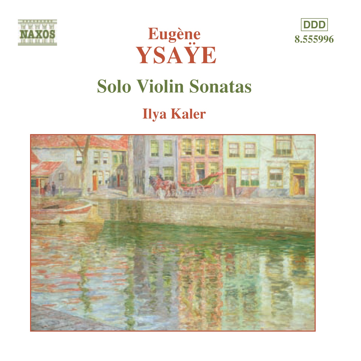 Ysaye, E.: Violin Solo Sonatas, Op. 27 by Ilya Kaler album cover
