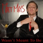 Wasn't Meant to Be - Single