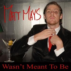 Wasn't Meant to Be - Single
