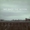 Amy - We Shot the Moon lyrics
