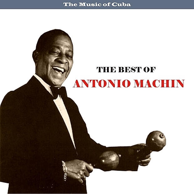 Обложка альбома «The Music of Cuba: The Best of Antonio Machin» — Antonio Machín