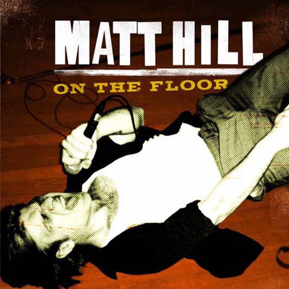 Hill, Matt – On the Floor