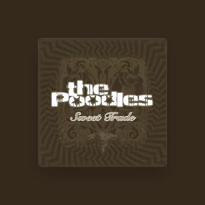 Listen to The Poodles, watch music videos, read bio, see tour dates & more!