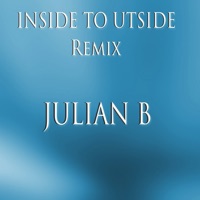 Inside to Outside - Julian B.