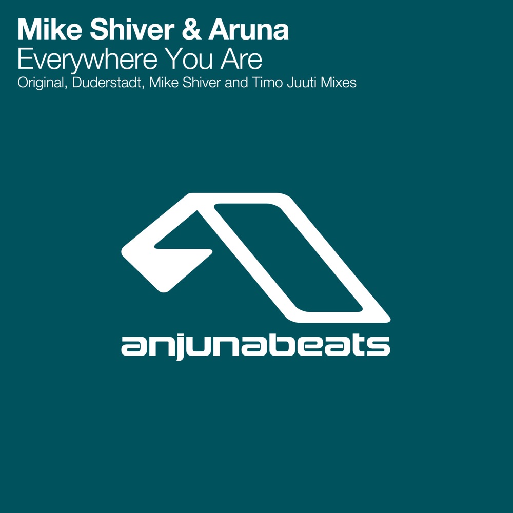 Обложка альбома «Everywhere You Are» — Mike Shiver & Aruna
