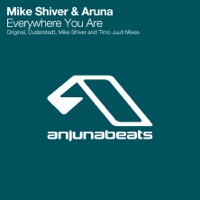 Everywhere You Are - Mike Shiver & Aruna