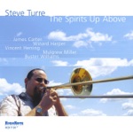 Steve Turre - Medley: Serenade to a Cuckoo / Bright Moments