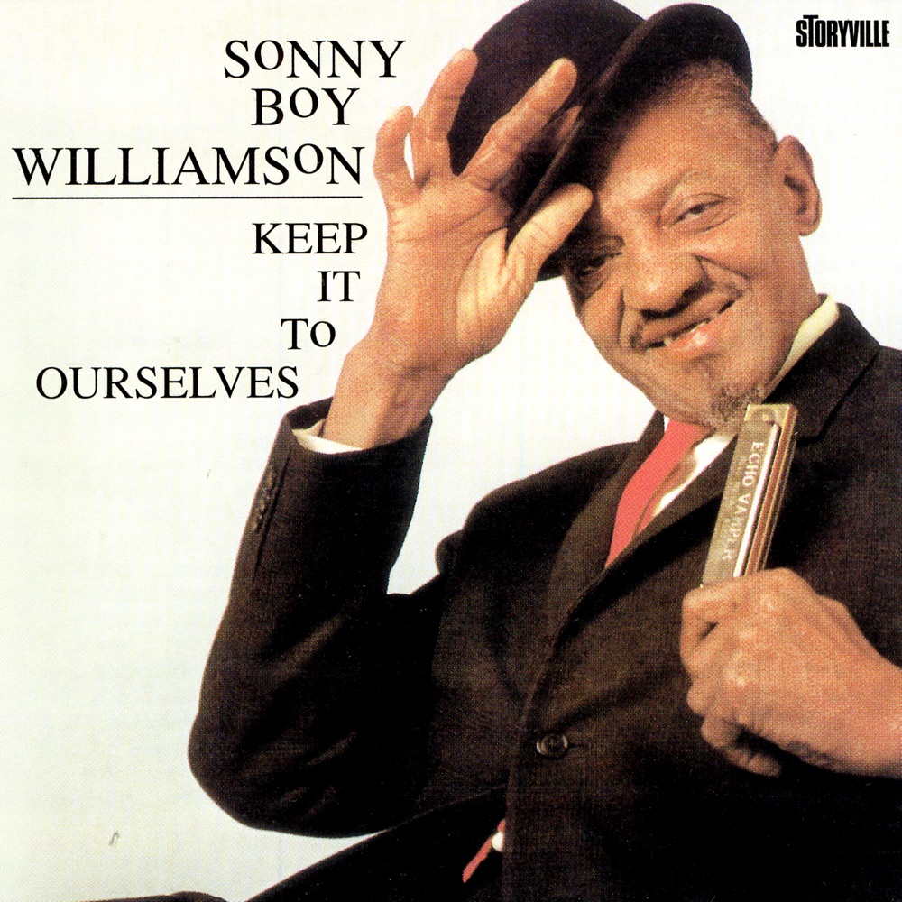 Обложка альбома «Keep It to Ourselves» — Sonny Boy Williamson II