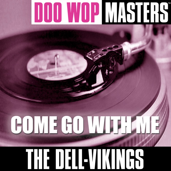 Doo Wop Masters: Come Go With Me