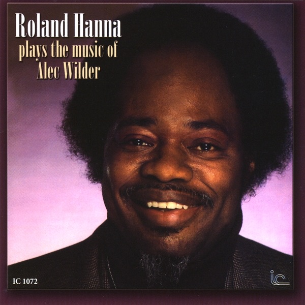 Обложка альбома «Roland Hanna Plays the Music of Alec Wilder» — Roland Hanna