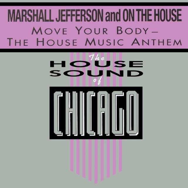 Move Your Body - the House Music Anthem - Single