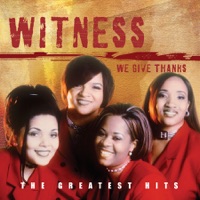 We Give Thanks - The Greatest Hits of Witness (feat. Lisa Page Brooks) - Witness
