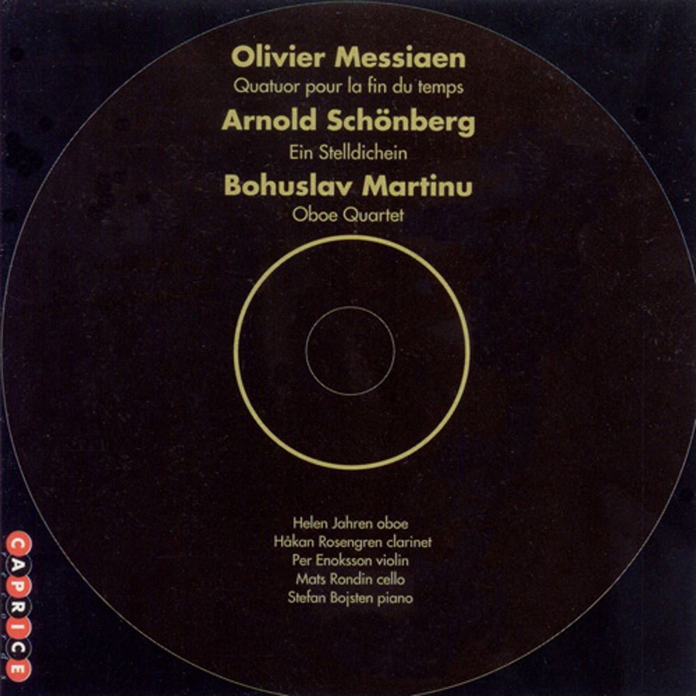 Обложка альбома «Messiaen: Quartet for the End of Time - Martinu: Oboe Quartet - Schoenberg: Ein Stelldichein» — Stefan Bojsten, Mats Rondin, Per Enoksson, Hakan Rosengren & Helen Jahren