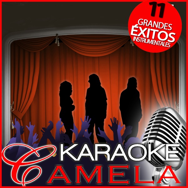 Karaoke Camela. 11 Grandes Éxitos Instrumentales