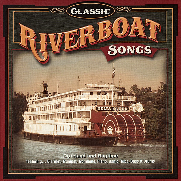 Обложка альбома «Classic Riverboat Songs» — Charles Cochran, Denis Solee & George Tidwell