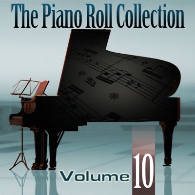 The Piano Roll Collection (Volume 10)