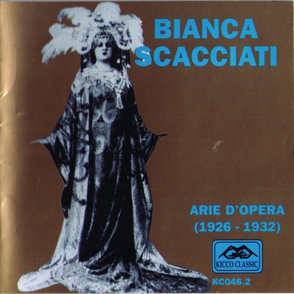 Обложка альбома «Arie d'opera (1926-1932)» — Bianca Scacciati