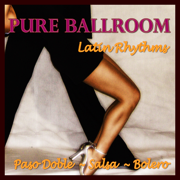 Pure Ballroom - Latin Rhythms (Paso Doble / Salsa / Bolero) - Andy Fortuna