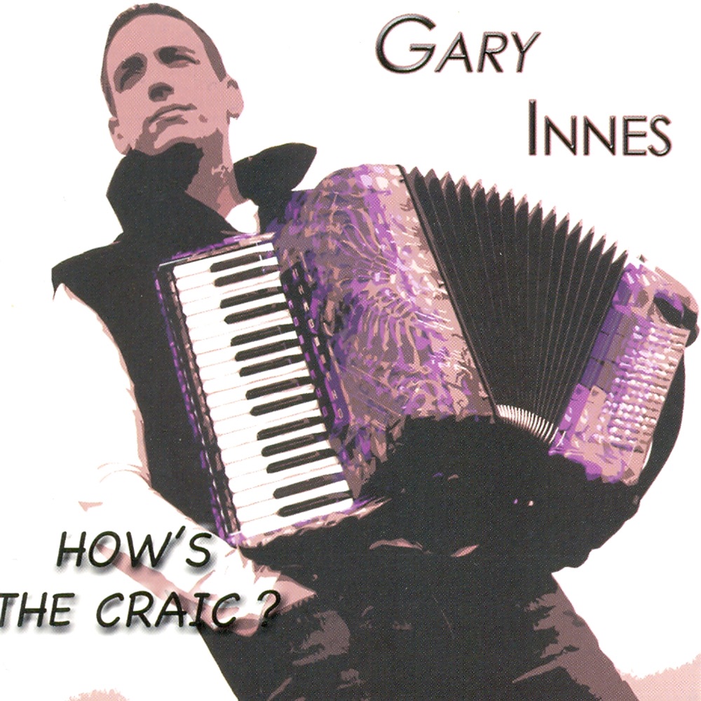 Обложка альбома «How's The Craic?» — Gary Innes