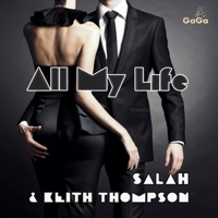 All My Life (Remixes) - Single - Salah. & Keith Thompson  
